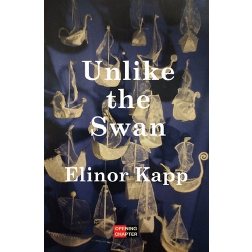 (영문도서) Unlike the Swan Paperback, Opening Chapter, English, 9781904958772