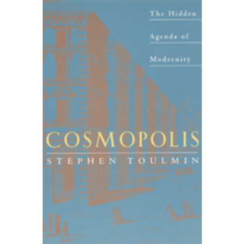 Cosmopolis : The Hidden Agenda of Modernity, Chicago