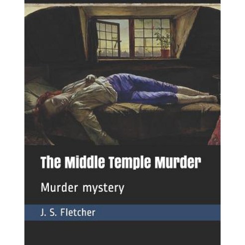 The Middle Temple Murder: Murder Mystery Paperback, Independently Published