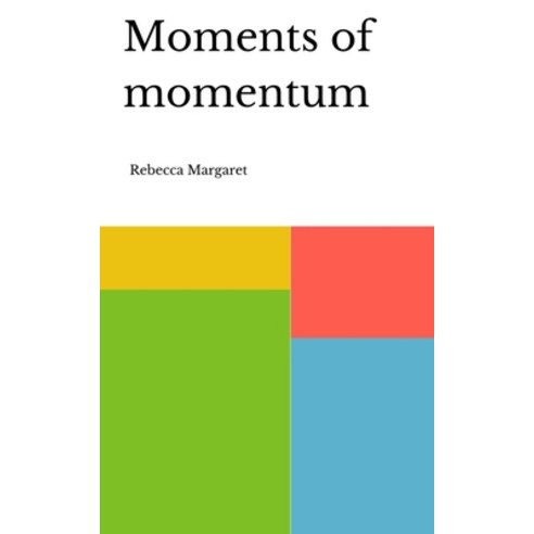 (영문도서) Moments of momentum Paperback, Libresco Feeds Private Limited, English, 9789357614603