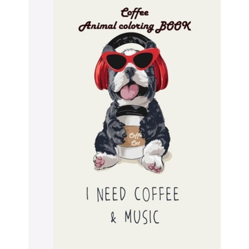 I Need Coffee& Music: Art Therapy & Relaxation Paperback, Independently Published, English, 9798559473888