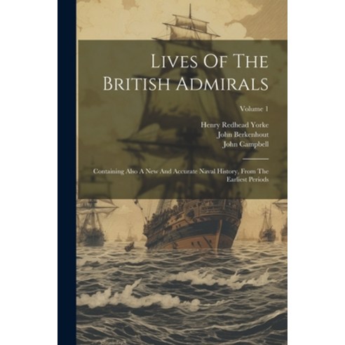 (영문도서) Lives Of The British Admirals: Containing Also A New And Accurate Naval History From The Ear... Paperback, Legare Street Press, English, 9781022652767
