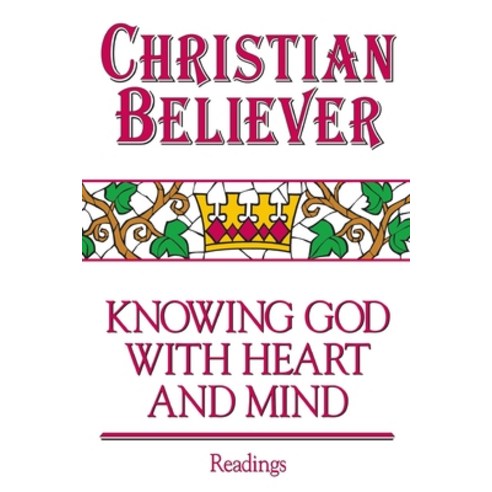 (영문도서) Christian Believer Book of Readings: Knowing God with Heart and Mind Paperback, Abingdon Press, English, 9781426788000