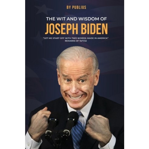 (영문도서) The Wit and Wisdom of Joseph Biden Hardcover, Parker Publishers, English, 9783096260756