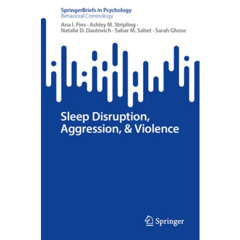 (영문도서) Sleep Disruption Aggression & Violence Paperback, Springer, English, 9783031531644