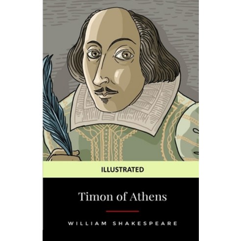 Timon of Athens Illustrated Paperback, Independently Published, English, 9798729076727