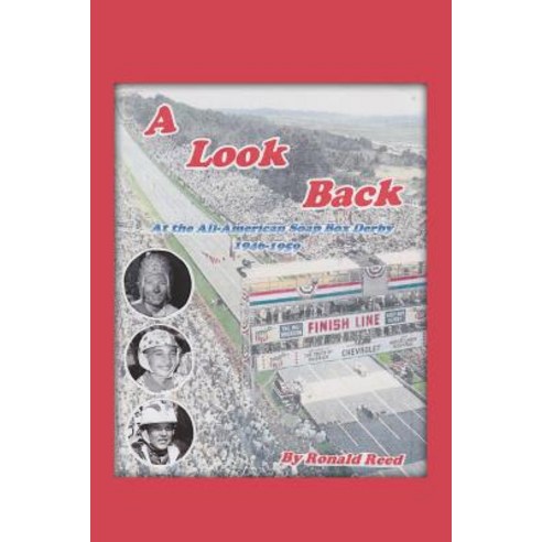 (영문도서) A Look Back at the All-American Soap Box Derby 1946-1959 Paperback, Rosedog Books, English, 9781480981546