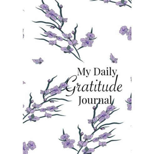 My Daily Gratitude Journal: A 52-Week Guide to Becoming Grateful Paperback, Blank Classic, English, 9781774379103
