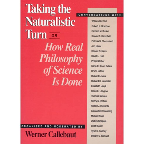 (영문도서) Taking the Naturalistic Turn Or How Real Philosophy of Science Is Done Paperback, University of Chicago Press, English, 9780226091877