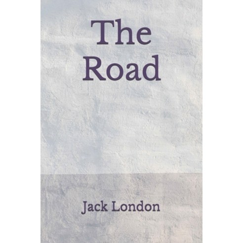 The Road: (Aberdeen Classics Collection) Paperback, Independently Published