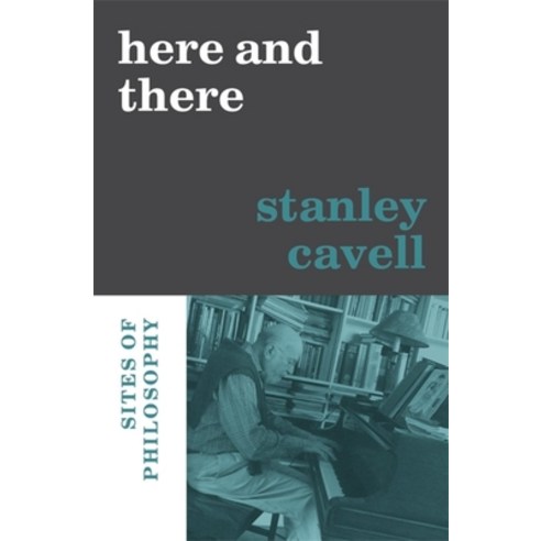 (영문도서) Here and There: Sites of Philosophy Hardcover, Harvard University Press, English, 9780674270480