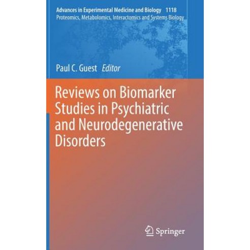 (영문도서) Reviews on Biomarker Studies in Psychiatric and Neurodegenerative Disorders Hardcover, Springer, English, 9783030055417