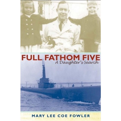 (영문도서) Full Fathom Five: A Daughter''s Search Paperback, University Alabama Press, English, 9780817360832