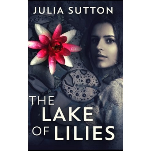 The Lake of Lilies Hardcover, Blurb