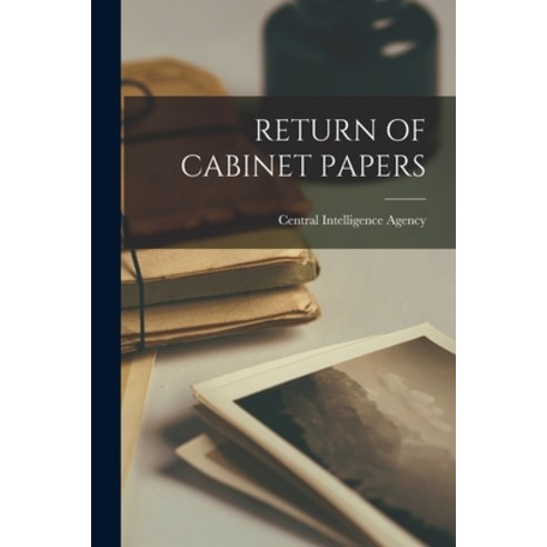 (영문도서) Return of Cabinet Papers Paperback, Hassell Street Press, English, 9781013353147