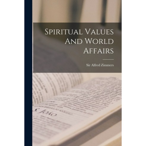 (영문도서) Spiritual Values And World Affairs Paperback, Hassell Street Press, English, 9781014396754