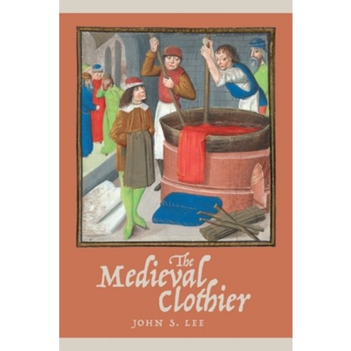 (영문도서) The Medieval Clothier Paperback, Boydell Press, English, 9781837651092