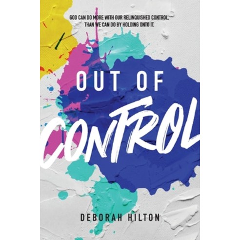 Out Of Control Paperback, Deborah Hilton, English, 9780994636225