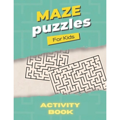 (영문도서) Maze Puzzles for kids Activity Book: 100 mazes with solutions at the end Paperback, Independently Published, English, 9798505285664