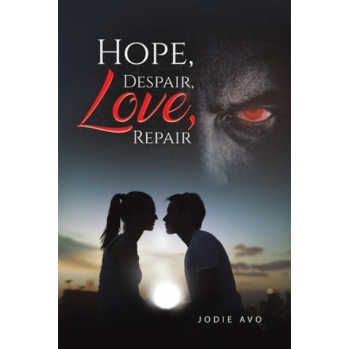 (영문도서) Hope Despair Love Repair Paperback, Austin Macauley, English, 9781398414693