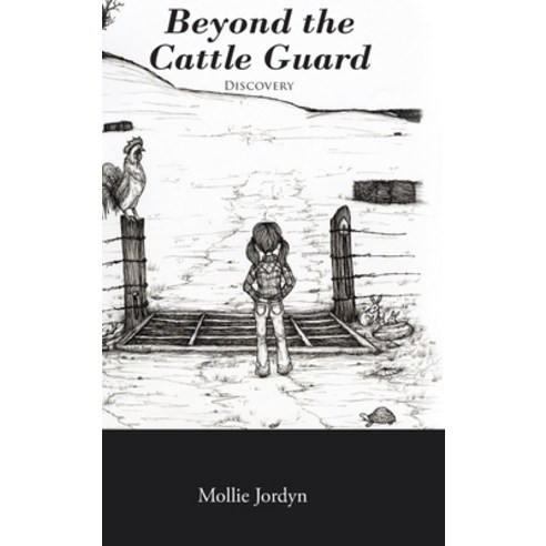 (영문도서) Beyond the Cattle Guard Hardcover, Page Publishing, Inc., English, 9781684560073
