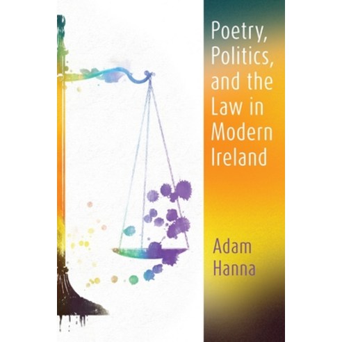 (영문도서) Poetry Politics and the Law in Modern Ireland Paperback, Syracuse University Press, English, 9780815637615