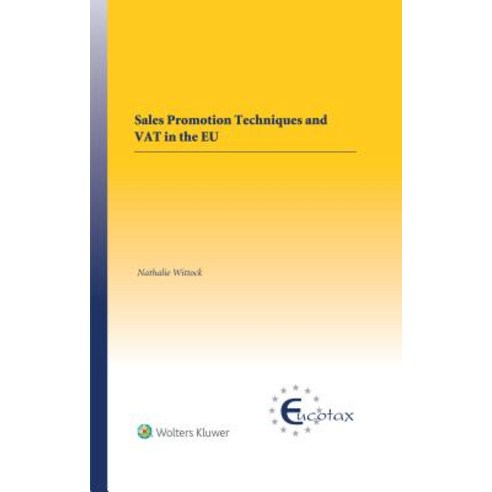 (영문도서) Sales Promotion Techniques and Vat in the Eu Hardcover, Kluwer Law International, English, 9789403508610