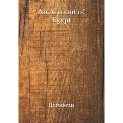 An Account of Egypt Paperback, Independently Published