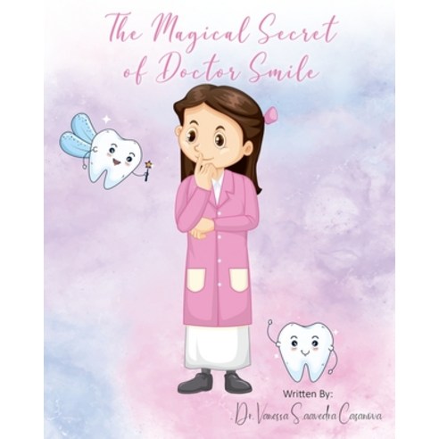 (영문도서) The Magical Secret of Doctor Smile Paperback, Independently Published, English, 9798865599661