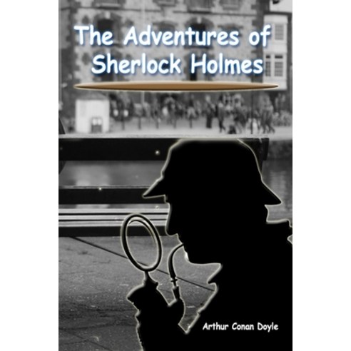 The Adventures of Sherlock Holmes: and Other Stories Paperback, Independently Published, English, 9798705796816
