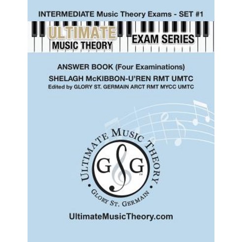 (영문도서) Intermediate Music Theory Exams Set #1 Answer Book - Ultimate Music Theory Exam Series: Prepa... Paperback, Ultimate Music Theory Ltd., English, 9781927641125
