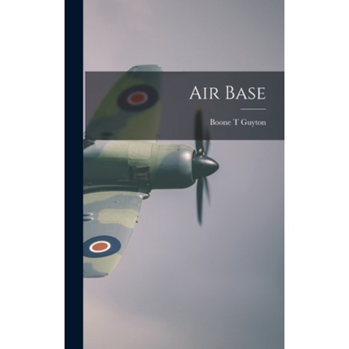 (영문도서) Air Base Hardcover, Hassell Street Press, English, 9781014359438