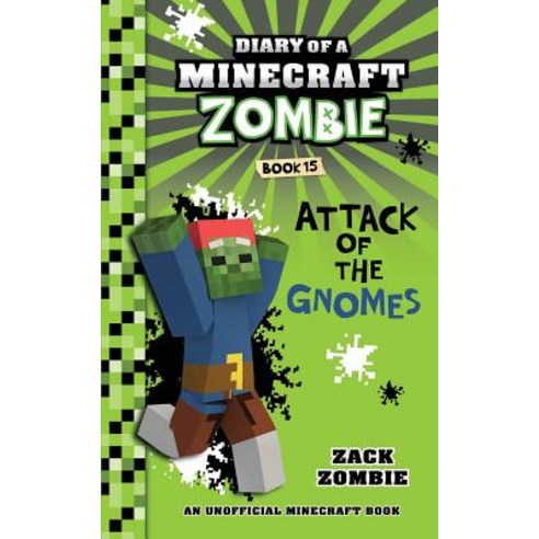 (영문도서) Diary of a Minecraft Zombie Book 15: Attack of the Gnomes Paperback, Zack Zombie Publishing