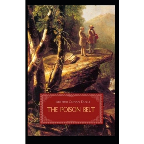 The Poison Belt Illustrated Paperback, Independently Published, English, 9798741446317