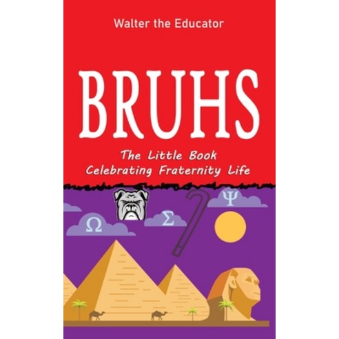 (영문도서) Bruhs: A Little Book Celebrating Fraternity Life Paperback, Silent King Books, English, 9781088165324