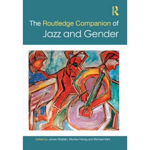 (영문도서) The Routledge Companion of Jazz and Gender Hardcover, English, 9780367534141