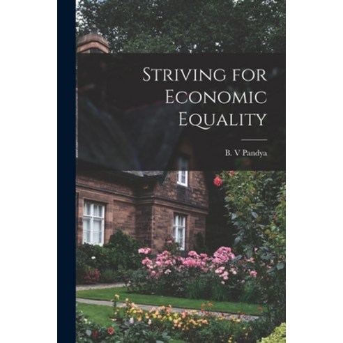 (영문도서) Striving for Economic Equality Paperback, Hassell Street Press, English, 9781014228215