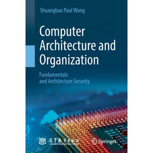 (영문도서) Computer Architecture and Organization: Fundamentals and Architecture Security Paperback, Springer, English, 9789811656613