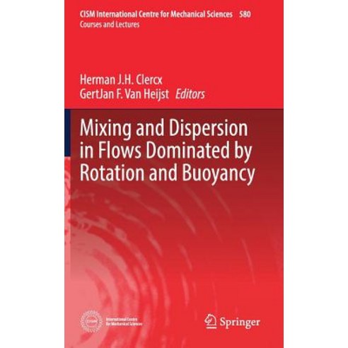 (영문도서) Mixing and Dispersion in Flows Dominated by Rotation and Buoyancy Hardcover, Springer, English, 9783319668864