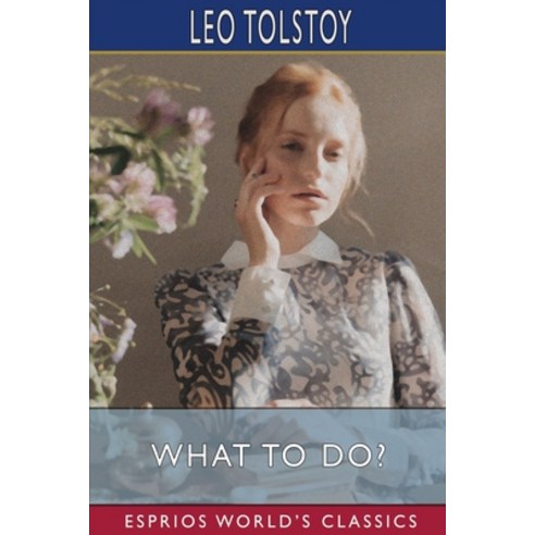 (영문도서) What to Do? (Esprios Classics) Paperback, Blurb, English, 9781006473869
