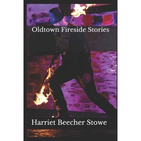 Oldtown Fireside Stories Paperback, Independently Published, English, 9781080403646