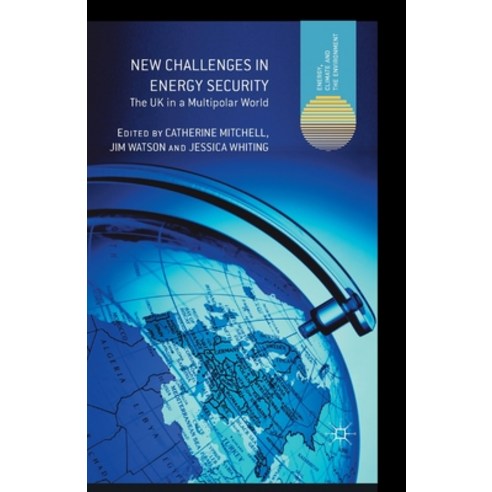 (영문도서) New Challenges in Energy Security: The UK in a Multipolar World Paperback, Palgrave MacMillan, English, 9781349452484