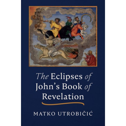 (영문도서) The Eclipses of John''s Book of Revelation Paperback, Resource Publications (CA), English, 9781666781229