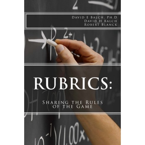 (영문도서) Rubrics: Sharing the Rules of the Game Paperback, Createspace Independent Pub..., English, 9781986978835