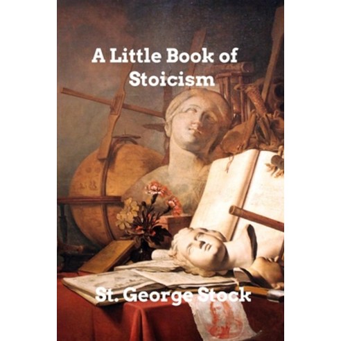 (영문도서) A Little Book of Stoicism Paperback, Blurb, English, 9781006338359