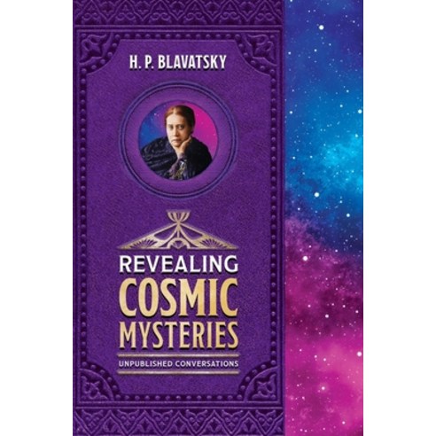 (영문도서) Revealing Cosmic Mysteries: Unpublished Conversations Paperback, Radiant Books, English, 9781639940431