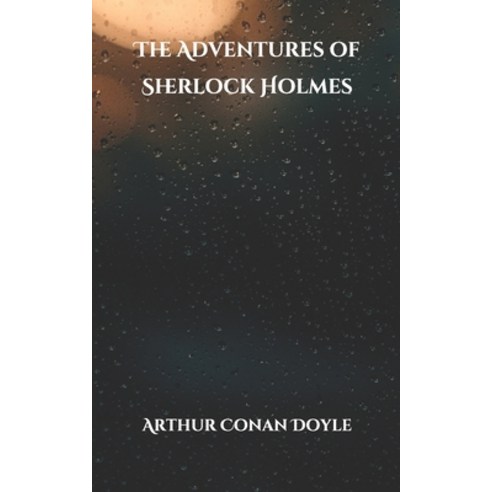 The Adventures of Sherlock Holmes Paperback, Independently Published, English, 9798701821918
