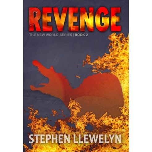 Revenge: The New World Series Book Two Hardcover, Fossil Rock