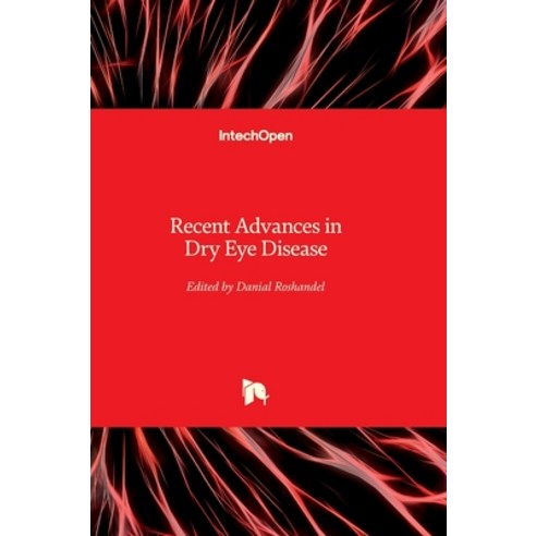 (영문도서) Recent Advances in Dry Eye Disease Hardcover, Intechopen, English, 9781837688074