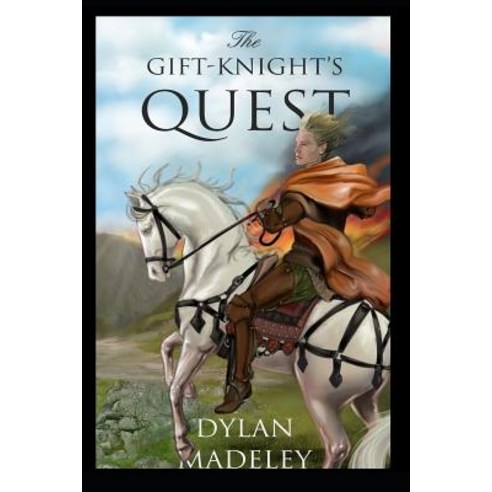 The Gift-Knight''s Quest Paperback, Independently Published, English, 9781099778544